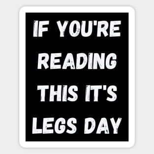 Leg Day Motivation Magnet